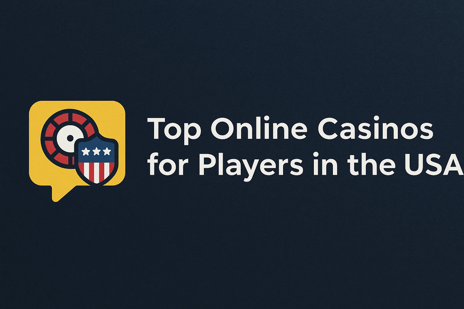 Top Online Casinos for Players in the USA